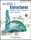 Análisis de estructuras métodos clásico y matricial, 4° ed.